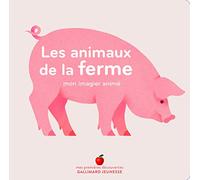 Mon imagier anime/Les animaux de la ferme: Mon imagier animé