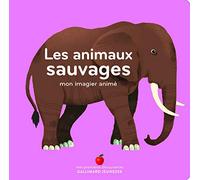 Mon imagier anime/Les animaux sauvages: Mon imagier animé