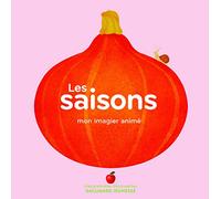 Mon imagier anime/Les saisons: Mon imagier animé