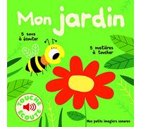 Mon jardin: 5 sons à écouter, 5 matières à toucher