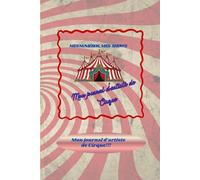 Mon journal d'artiste de Cirque