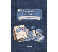 Mon journal de couture: Spécial accessoires