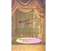 Mon journal de danseuse de Cabaret