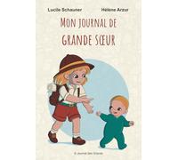Mon journal de Grande Sœur (Journal des Grands ©)