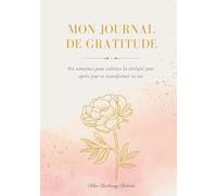 Mon journal de gratitude: Un voyage guidé de 6 semaines entre gratitude, respiration et énergie lunaire