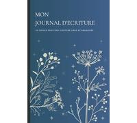 MON JOURNAL D'ECRITURE: Carnet de notes avec 193 pages blanches numérotées et index personnalisable