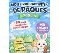 Mon Livre d'Activités de Pâques: Livre de coloriage et d'activités : Jeu des points à relier, labyrinthes, Mots Mêlés, Activités manuelle et bien plus encore !