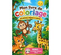 Mon Livre de Coloriage: 24 animaux mignons à colorier