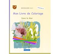 Mon Livre de Coloriage: BROCKHAUSEN Vol. 2. Dans la Mer. 4-99 ans. Explorateurs