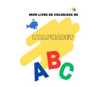 Mon livre de coloriage de l'alphabet