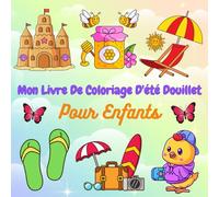 Mon livre de coloriage d'été douillet pour enfants: 50 dessins simples et adorables pour développer la motricité fine et la créativité