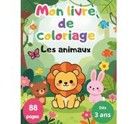 Mon livre de coloriage: Les animaux