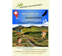 Mon livret de randonnée: Carnet ludique enfant