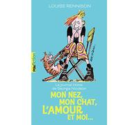 Mon nez, mon chat, l'amour et... moi