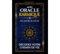 Mon Oracle Karmique (Numérologie): Décodez votre chemin de vie !