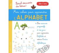 Mon petit cahier pour apprendre l'alphabet: Spécial découverte des lettres !
