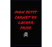 Mon petit carnet de lâcher prise