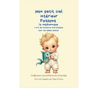 Mon petit ciel intérieur Poissons " le médiumnique": Livre de naissance astrologique pour les bébés poètes (Collection des enfants du Cosmaîa)