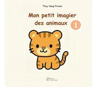 Mon petit imagier des animaux: Apprendre à lire en 3 écritures : Capitales, Script et Cursive - Méthode lecture maternelle - Illustrations douces pour les 2-6 ans. (La Collection Pivoine)