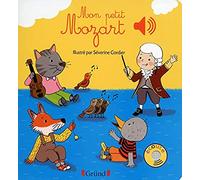 Mon petit Mozart: Mes Premiers Livres Sonores