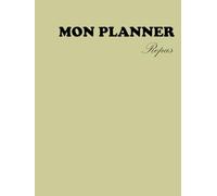 Mon PLANNER REPAS :: Organisez vos Menus de la Semaine et Maîtrisez votre Budget Courses | Avec Liste de Courses Intégrée | Carnet de Cuisine Non Daté (CLASSIQUE)