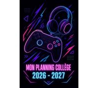 Mon Planning Collège 2026-2027: Organise tes devoirs, tes notes et ton année scolaire - 6e à la 3e