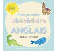 Mon premier ABC en anglais: Un abécédaire bilingue et amusant pour les tout-petits. (Bilingual ABC Books for Kids)