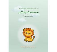 Mon premier alphabet à colorier - Lettres & Animaux (Mes premiers apprentissages à colorier)