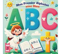 Mon premier alphabet avec Dieu: Livre d'apprentissage et de coloriage simple