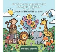 Mon Premier Alphabet des Animaux à Colorier De A à Z: Un animal à colorier pour chaque lettre, de A à Z - Livre d'activités pour les enfants de 2 à 6 ans