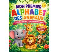 Mon Premier Alphabet des Animaux: Livre d’activités 3-en-1 avec coloriages, histoires, alphabet mobile et Bouclier Magique