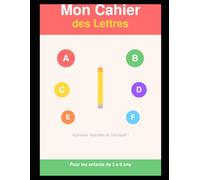 Mon premier cahier d’alphabet: Tracer les lettres majuscules et minuscules de A à Z pour enfants de 3 à 5 ans