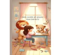Mon premier cahier de dessin: Grand format, 100 pages blanches pour laisser libre cours à l'imagination, pour filles et garçons