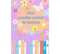 Mon premier carnet de lecture: Cahier ludique avec 35 fiches à remplir, dessins, défis et diplôme final. Intérieur en couleur.