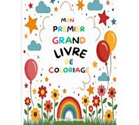MON PREMIER GRAND LIVRE DE COLORIAGE