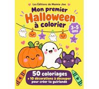 Mon premier Halloween à colorier: 50 coloriages + 10 décorations à découper pour créer ta guirlande