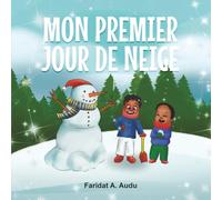 MON PREMIER JOUR DE NEIGE
