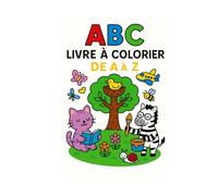 Mon premier livre à colorier A à Z: Juin 2025 (Learn 3 languages by coloring)
