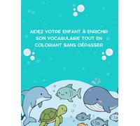 Mon premier livre de coloriage : Animaux de la mer et de l’océan - Pages faciles et mignonnes dès 3 ans.: Mon premier livre de coloriage océan : ... dès 3 ans, pages simples et amusantes.