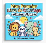 Mon Premier Livre de Coloriage: Animaux Mignons