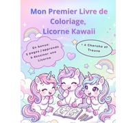Mon premier livre de coloriage, Licorne Kawaii