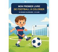 Mon premier livre de football à colorier: 30 grands coloriages - 3 à 6 ans