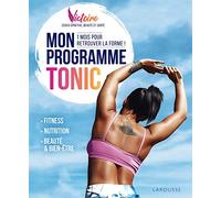 Mon programme TONIC: 1 mois pour retrouver la forme !