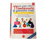 Mon Super Cahier Montessori De Grammaire Arabe (+6 Ans) - , Bilingue (Français-Arabe))