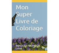 Mon Super Livre de Coloriage