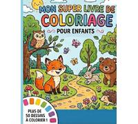 Mon super livre de coloriage: Pour enfants