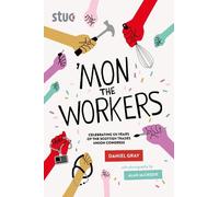 'Mon the Workers