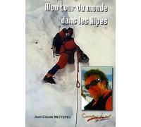 Mon Tour du Monde Dans les Alpes