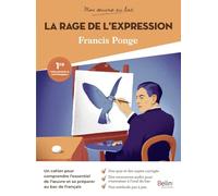 Mon œuvre au bac - Francis Ponge, La Rage de l'expression