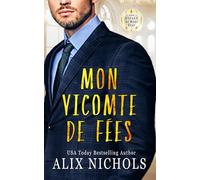 Mon Vicomte de fées: une comédie romantique (Saga romantique Les Royaux de Mont Évor)